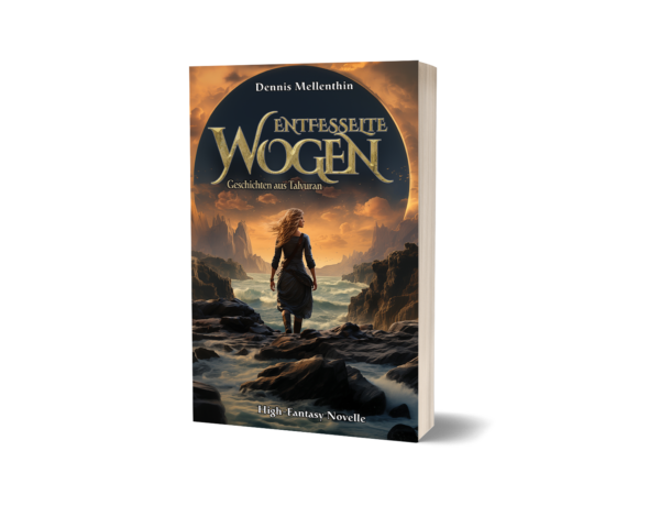 Entfesselte Wogen - Geschichten aus Talvuran (Signierte Ausgabe)